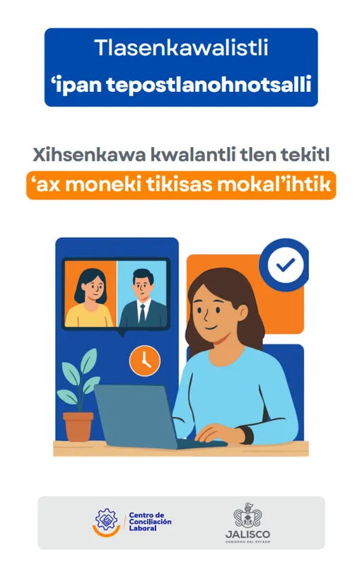 Tlasenkawalistli ‘ipan tepostlanohnotsalli (Náhuatl) Conciliación Vía Remota